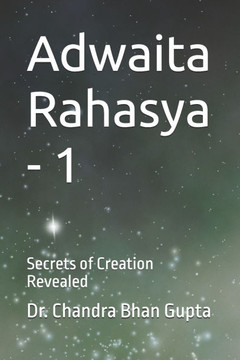 Adwaita Rahasya - 1: Secrets of Creation Revealed
