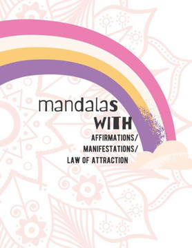 Affirmation, Manifestation and Law Attraction Mandalas Affirmation, Manifestation and Law Attraction Mandalas