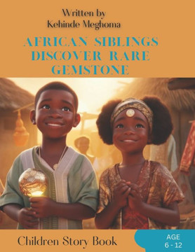 African Siblings discover Rare Gemstone
