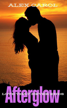 Afterglow: Love That Never Ends