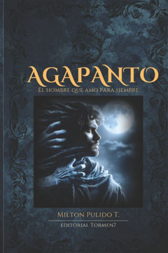 Agapanto: El hombre que amo para siempre Agapanto: El hombre que amo para siempre