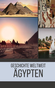 Ägypten: Geschichte weltweit