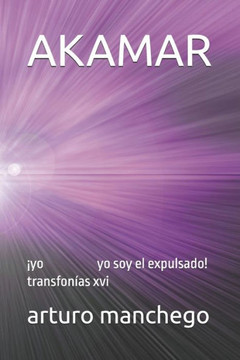 Akamar: ¡yo yo soy el expulsado! transfonías xvi