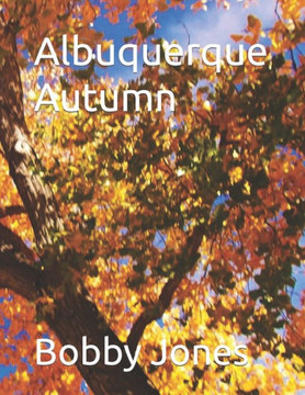 Albuquerque Autumn Albuquerque Autumn