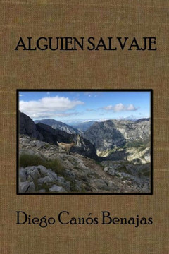Alguien Salvaje: La leyenda de El lobo gris