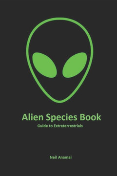 Alien Species book: Guide to Extraterrestrials