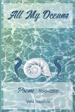 All My Oceans: Poems: 1990-2020
