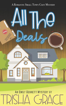 All The Deals: An Emily Bennett Mystery