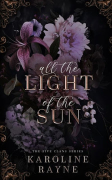 All the Light of the Sun: The Five Clans Series Book #1