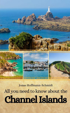 All you need to know about the Channel Islands