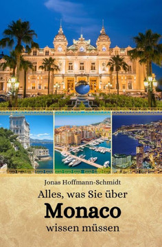 Alles, was Sie über Monaco wissen müssen