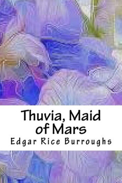 Thuvia, Maid Of Mars Thuvia, Maid Of Mars