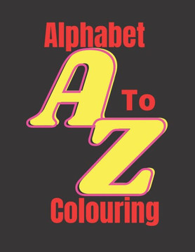 Alphabet A To Z Colouring: book