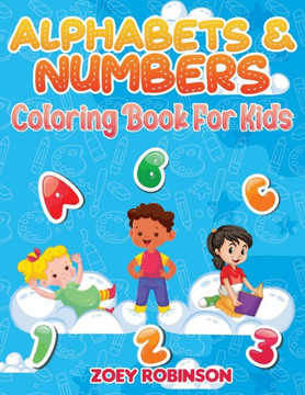 Alphabets & Numbers Coloring Book for Kids