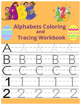 Alphabets Coloring and Tracing workbook: bunny alphabets tracing, coloring, number tracing 100 page