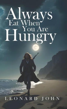 Always Eat When You Are Hungry: a fast-paced crime thriller set against the harshness of post-wartime South London
