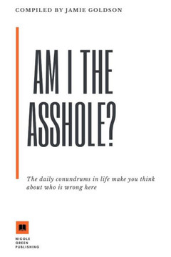 Am I The Asshole