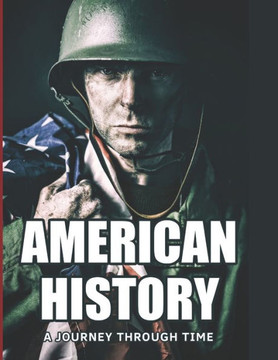 American History: A Journey Through Time