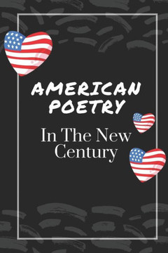 American Poetry: In The New Century: Poetry Book