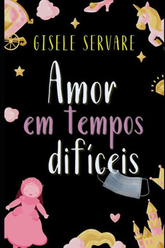 Amor em tempos difíceis Amor em tempos difíceis