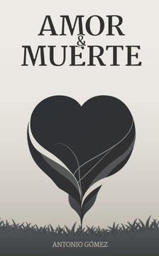 Amor y Muerte Amor y Muerte