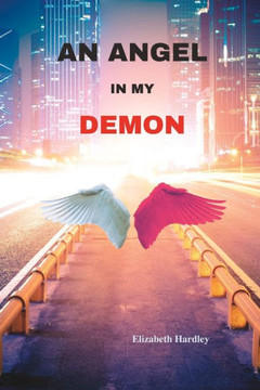 An Angel In My Demon: The Novel
