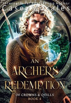 An Archer's Redemption: A romantic mm epic fantasy adventure