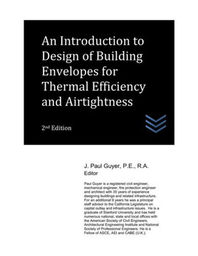 An Introduction to Design of Building Envelopes for Thermal Efficiency and Airtightness
