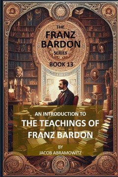 An Introduction to the Teachings of Franz Bardon