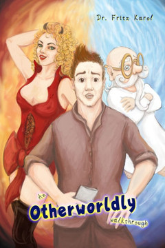 An Otherworldly Walkthrough