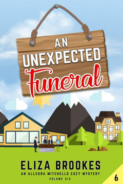 An Unexpected Funeral: Cozy Mystery