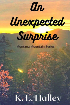 An Unexpected Surprise: Montana Mountain Series