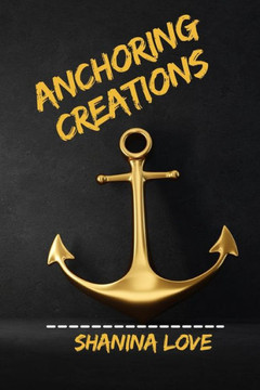 Anchoring Creations