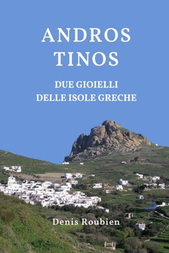 Andros - Tinos. Due Gioielli delle Isole Greche