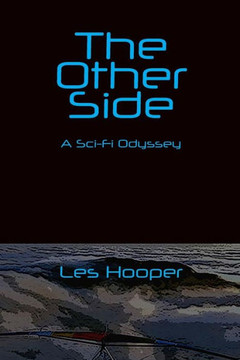 The Other Side : A Sci Fi Odyssey The Other Side : A Sci Fi Odyssey