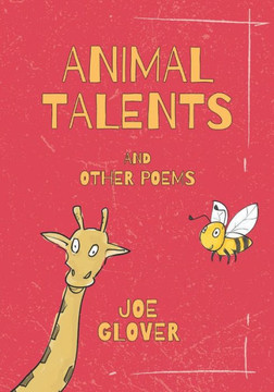 Animal Talents and Other Poems: An Illustrated Collection of Poems for Children