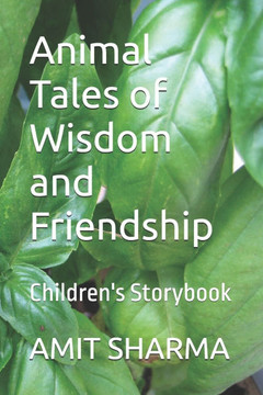 Animal Tales of Wisdom and Friendship: Children's Storybook