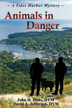 Animals in Danger: A Tides Harbor Mystery