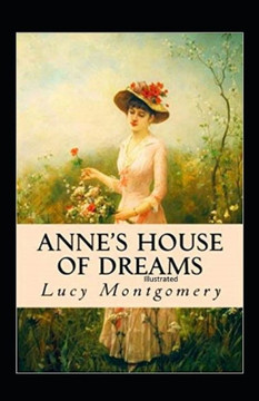 Anne's House of Dreams: Fully Illustrated Edition