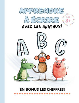 Apprendre À Écrire: Avec Les Animaux
