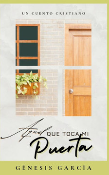 Aquel Que Toca Mi Puerta