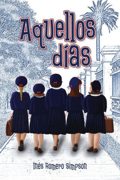 Aquellos Días Aquellos Días