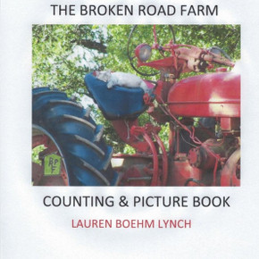 The Broken Road Farm Counting And Picture Book The Broken Road Farm Counting And Picture Book