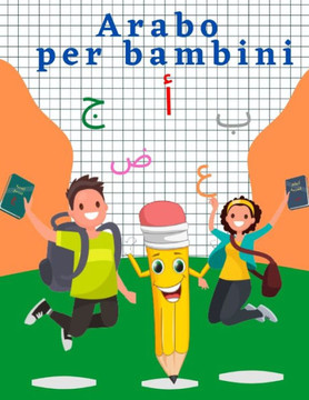 Arabo per bambini: libro arabo per bambini: Arabo per Tutti: Impara a leggere e scrivere l'alfabeto arabo per bambini di tutte le età. 12