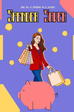 Are You a Spender or a Saver?: How to Become a Saver