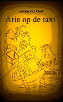 Arie op de taxi: Uit het leven van een Amsterdamse taxichauffeur