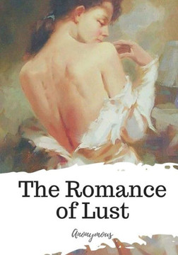 The Romance Of Lust