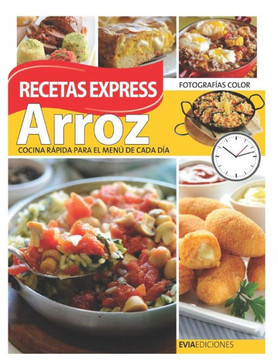 Arroz: RECETAS EXPRESS: cocina rápida para el menú de cada día