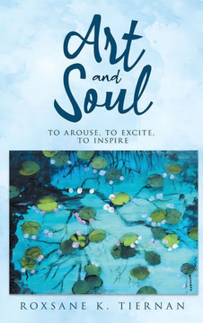 Art and Soul 2: To Arouse, To excite, To Inspire