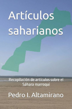 Art?culos saharianos: Recopilaci?n de art?culos sobre el S?hara marroqu?